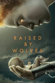 Wychowane przez wilki / Raised by Wolves